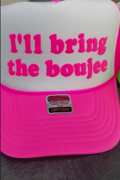 I'll Bring The Boujee Puff Print Hats, Bachelorette Party Hats, I Will Bring The Boujee 3D Puff Print Hat