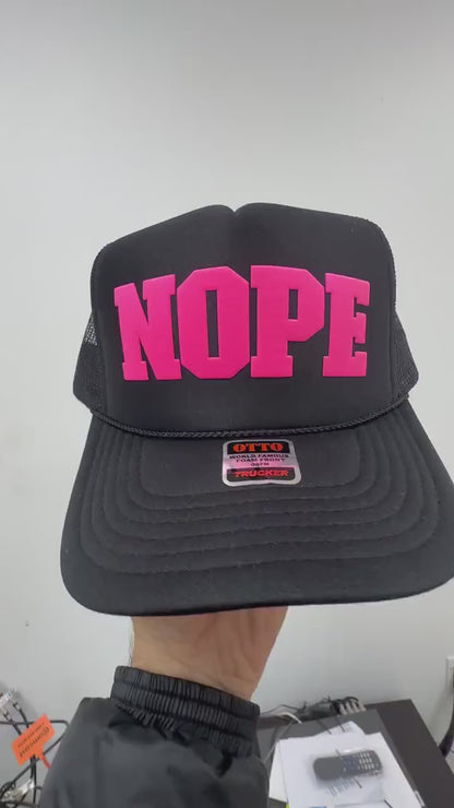 Nope Puff Print Trucker Hat, Nope Hat, Nope 3D Puff Print Cap