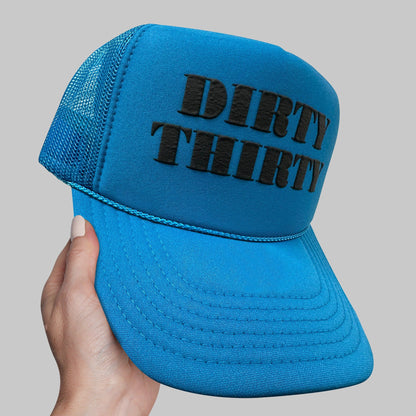 Dirty Thirty Puff Print Trucker Hat, Dirty Thirty Birthday Hat, Dirty Thirty Hat