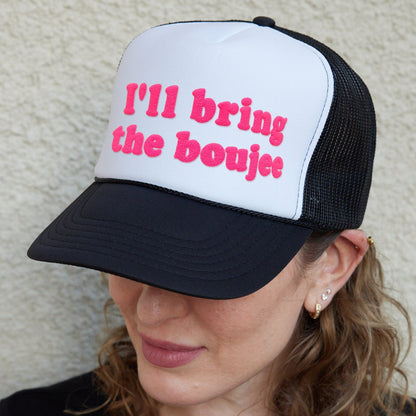 I'll Bring The Boujee Puff Print Hats, Bachelorette Party Hats, I Will Bring The Boujee 3D Puff Print Hat