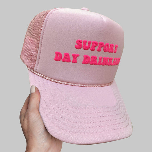 Support Day Drinking Puff Print Trucker Hat, Support Day Drinking Hat