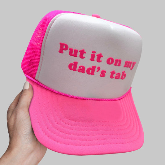 Put It On My Dad's Tab Puff Print Trucker Hat, Put It On My Dad's Tab Hat
