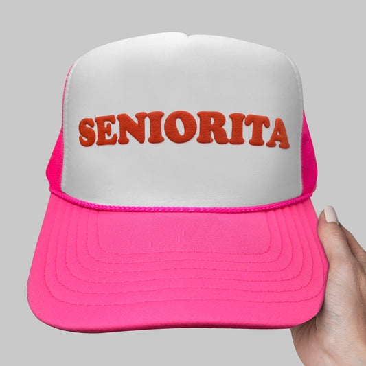 Seniorita Puff Print Trucker Hat, Seniorita Hat